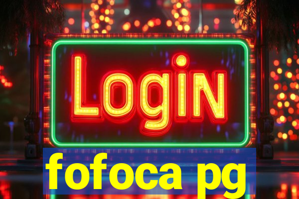 fofoca pg